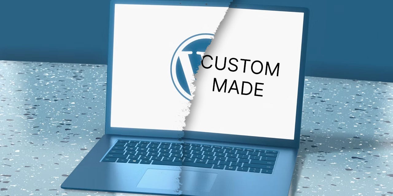 An image of a laptop with a teared paper effect through the middle, one side showing the Wordpress logo on the screen, the other side showing the words "Custom Made"