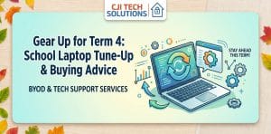 Gear Up for Term 4: School Laptop Tune-Up & Buying Advice